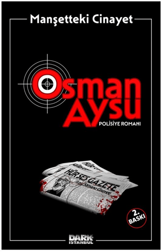 Manşetteki Cinayet - Bir Osman Aysu Polisiye Romanı Osman Aysu