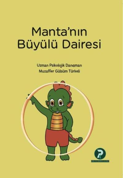 Manta'nın Büyülü Dairesi Muzaffer Gülsüm Türkeli