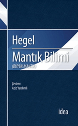 Mantık Bilimi - Büyük Mantık %20 indirimli Georg Wilhelm Friedrich Heg