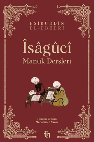 İsaguci - Mantık Dersleri Esiruddin El-Ebheri