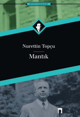 Mantık - Nurettin Topçu Bütün Eserleri 16 %30 indirimli Nurettin Topçu