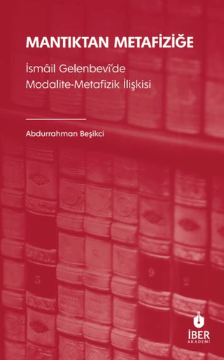 Mantıktan Metafiziğe - İsmail Gelenbevi'de Modalite - Metafizik İlişki