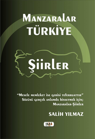 Manzaralar Türkiye - Şiirler Salih Yılmaz