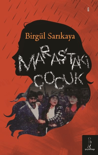 Maraş'taki Çocuk Birgül Sarıkaya