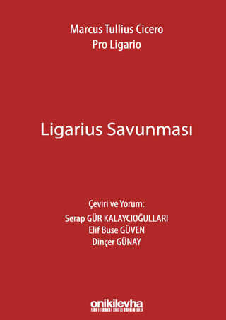 Marcus Tullius Cicero: Ligarius Savunması Kolektif