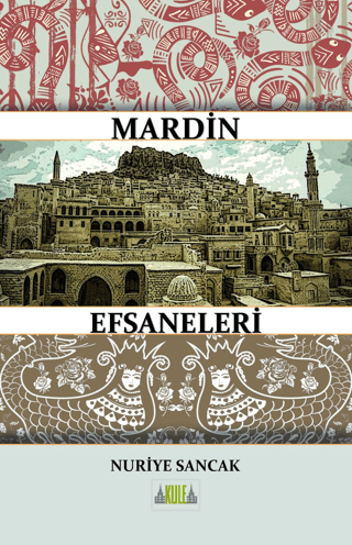 Mardin Efsaneleri Nuriye Sancak