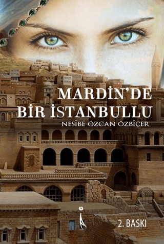 Mardin'de Bir İstanbullu Nesibe Özcan Özbiçer