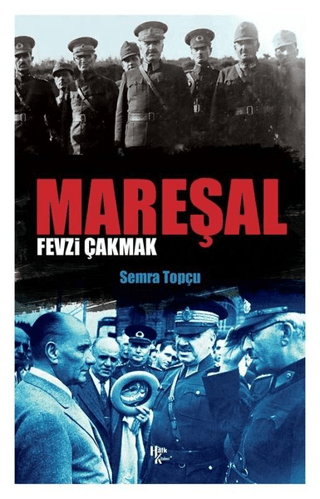 Mareşal Fevzi Çakmak Semra Topçu