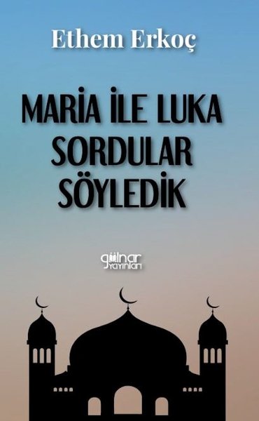 Maria İle Luka Sordular Söyledik Ethem Erkoç