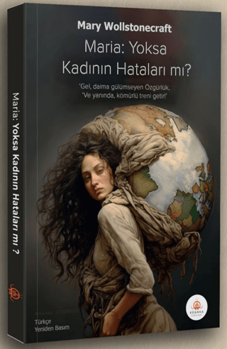 Maria: Yoksa Kadının Hataları mı? Mary Wollstonecraft