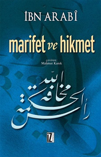 Marifet ve Hikmet İbn Arabi