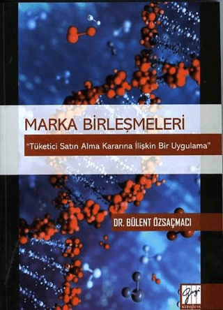 Marka Birleşmeleri Bülent Özsaçmacı