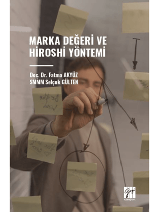 Marka Değeri ve Hiroshi Yöntemi Selçuk Gülten