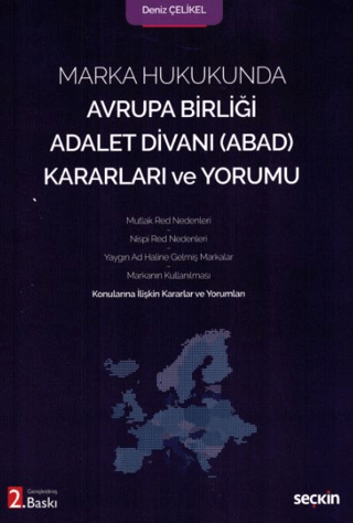 Marka Hukukunda Avrupa Birliği Adalet Divanı (ABAD) Kararları ve Yorum