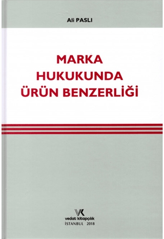 Marka Hukukunda Ürün Benzerliği (Ciltli) Ali Paslı