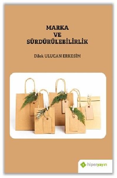 Marka ve Sürdürülebilirlik Dilek Ulucan Erkesim