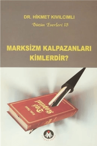 Marksizm Kalpazanları Kimlerdir? Hikmet Kıvılcımlı