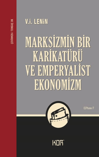 Marksizmin Bir Karikatürü ve Emperyalist Ekonomizm V. İ. Lenin