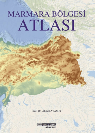 Marmara Bölgesi Atlası Ahmet Atasoy