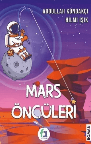 Mars Öncüleri Abdullah Kundakçı