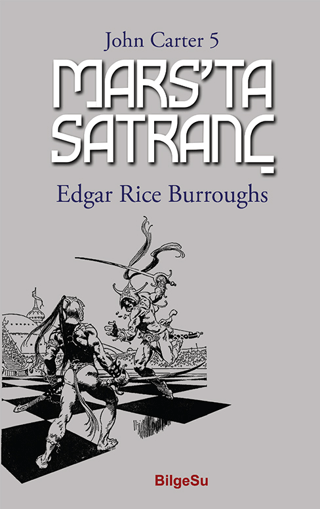 Mars’ta Satranç - John Carter 5 Edgar Rice Burroughs