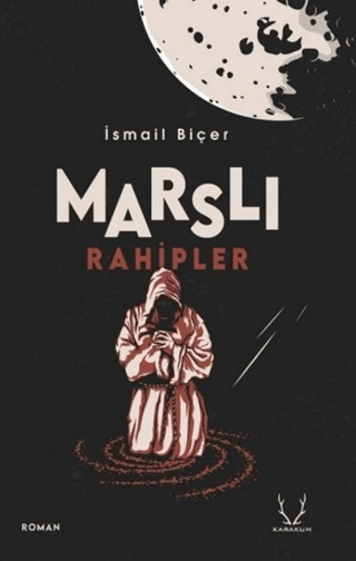 Marslı Rahipler İsmail Biçer