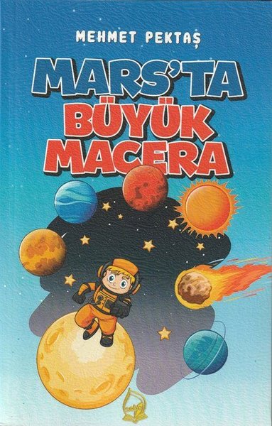 Mars'ta Büyük Macera Mehmet Pektaş