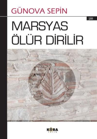 Marsyas Ölür Dirilir Günova Sepin