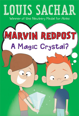 Marvin Redpost 8: A Magic Crystal? Louis Sachar