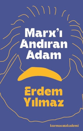 Marx'ı Andıran Adam Erdem Yılmaz