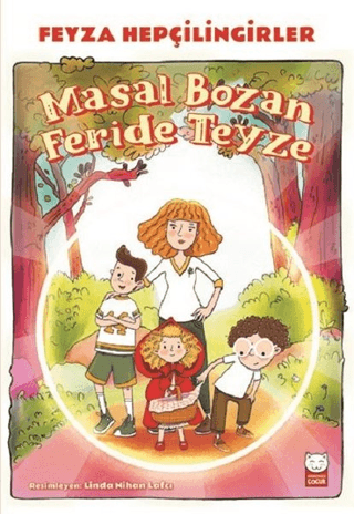 Masal Bozan Feride Teyze Feyza Hepçilingirler