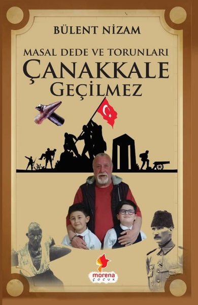 Masal Dede ve Torunları - Çanakkale Geçilmez Bülent Nizam