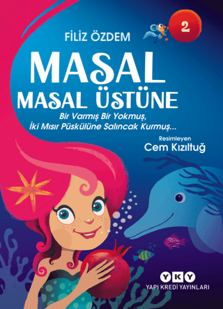 Masal Masal Üstüne 2 - Bir Varmış Bir Yokmuş İki Mısır Püskülüne Salın