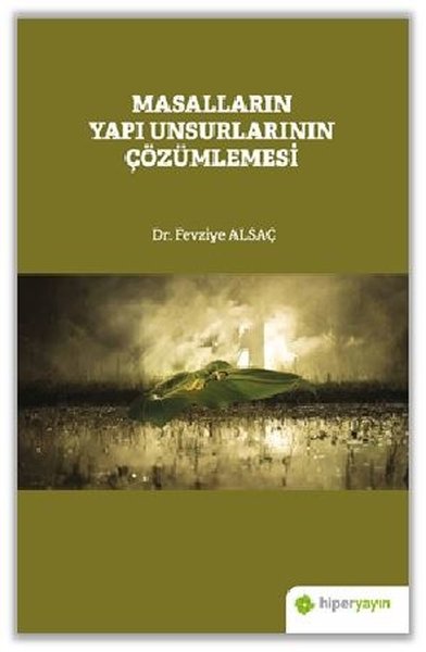 Masalların Yapı Unsurlarının Çözümlemesi Fevziye Alsaç