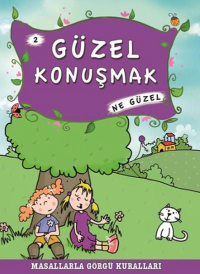 Masallarla Görgü Kuralları - Güzel Konuşmak Ne Güzel %28 indirimli Mün