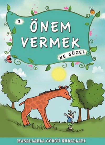 Masallarla Görgü Kuralları - Önem Vermek Ne Güzel %28 indirimli Münire