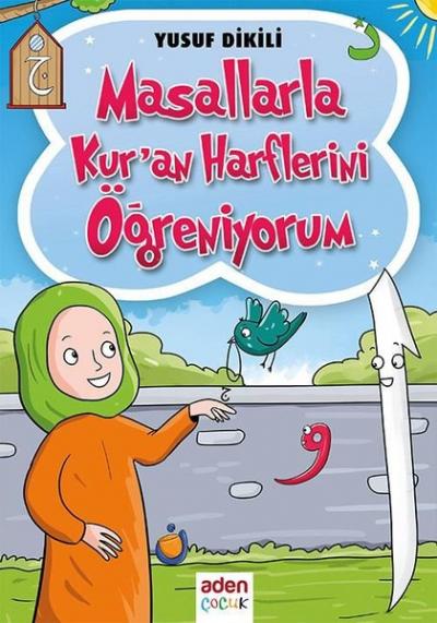 Masallarla Kur'an Harflerini Öğreniyorum Yusuf Dikili