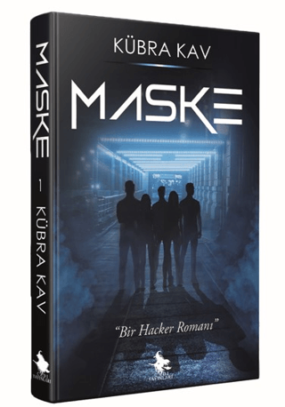 Maske - Hacker Romanı Kübra Kav