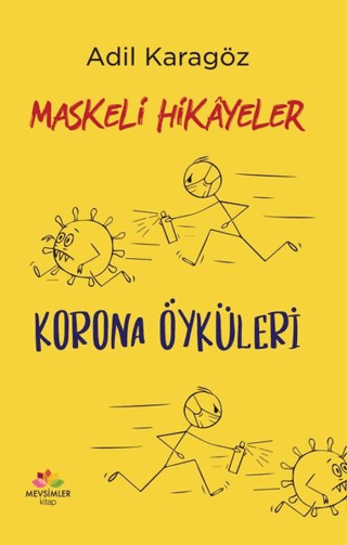 Maskeli Hikayeler - Korona Öyküleri Adil Karagöz