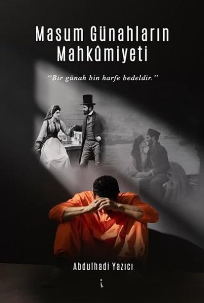 Masum Günahların Mahkumiyeti Abdulhadi Yazıcı