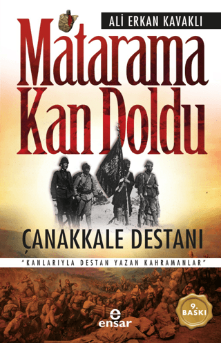 Matarama Kan Doldu - Çanakkale Destanı Ali Erkan Kavaklı