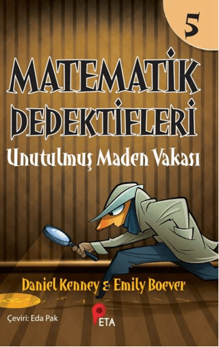 Matematik Dedektifleri 5 - Unutulmuş Maden Vakası Daniel Kenney