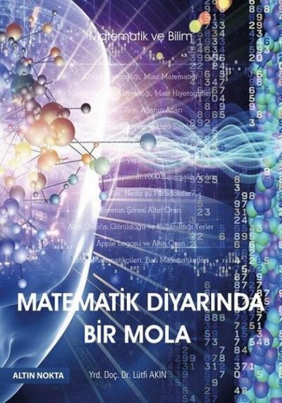 Matematik Diyarında Bir Mola Lütfi Akın