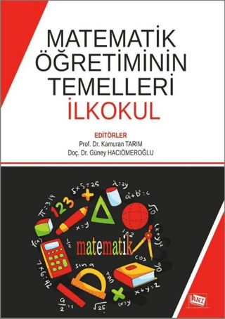 Matematik Öğretiminin Temelleri İlkokul Kamuran Tarım