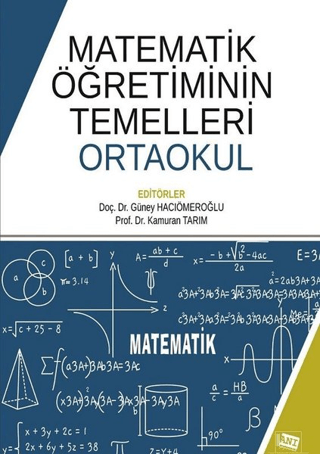 Matematik Öğretiminin Temelleri: Ortaokul Güney Hacıömeroğlu