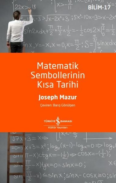 Matematik Sembollerinin Kısa Tarihi Joseph Mazur