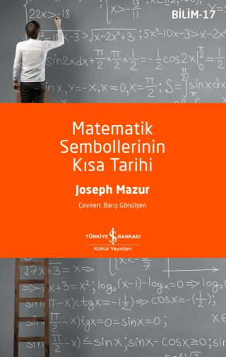 Matematik Sembollerinin Kısa Tarihi Joseph Mazur