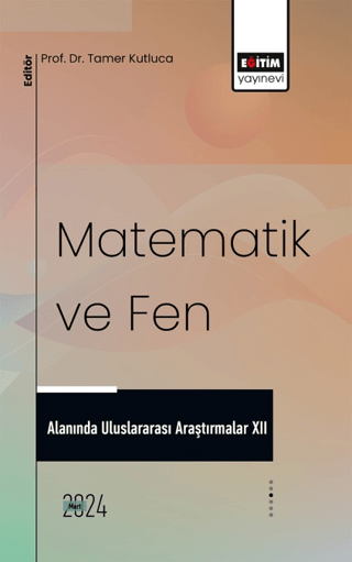 Matematik ve Fen Alanında Uluslararası Araştırmalar 12 Kolektif