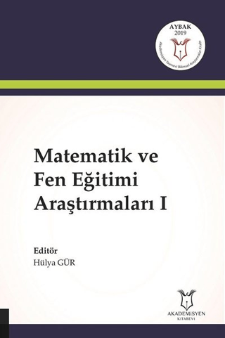 Matematik ve Fen Eğitimi Araştırmaları 1 Hülya Gür