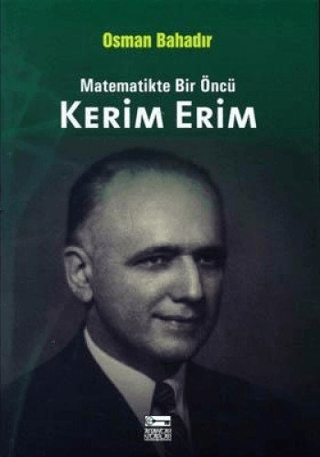 Matematikte Bir Öncü Kerim Erim %30 indirimli Osman Bahadır